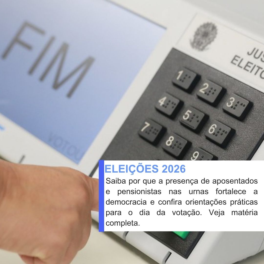 Eleições 2026: O futuro também se constrói com a sua vivência: Vamos juntos às urnas!
