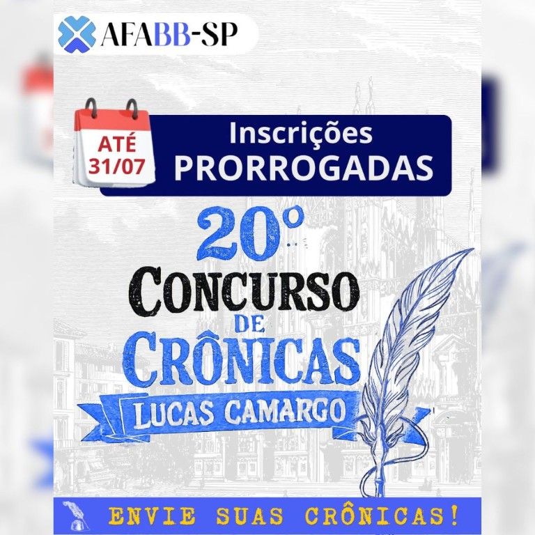  20ª DO CONCURSO DE CRÔNICAS LUCAS CAMARGO AFABB-SP 2026. Veja o regulamento! 