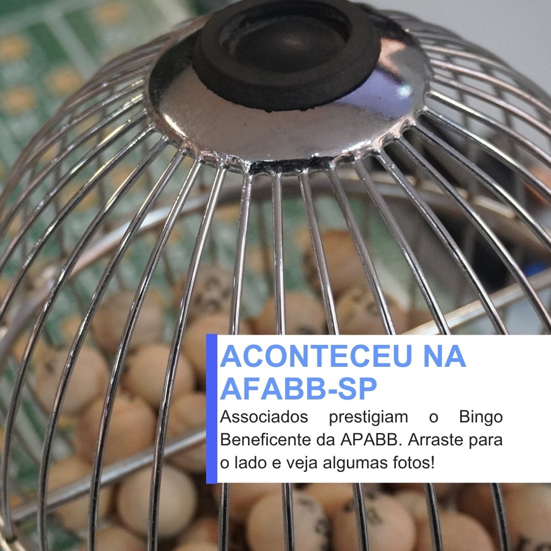 Aconteceu na AFABB-SP: Associados prestigiam o Bingo Beneficente da APABB
